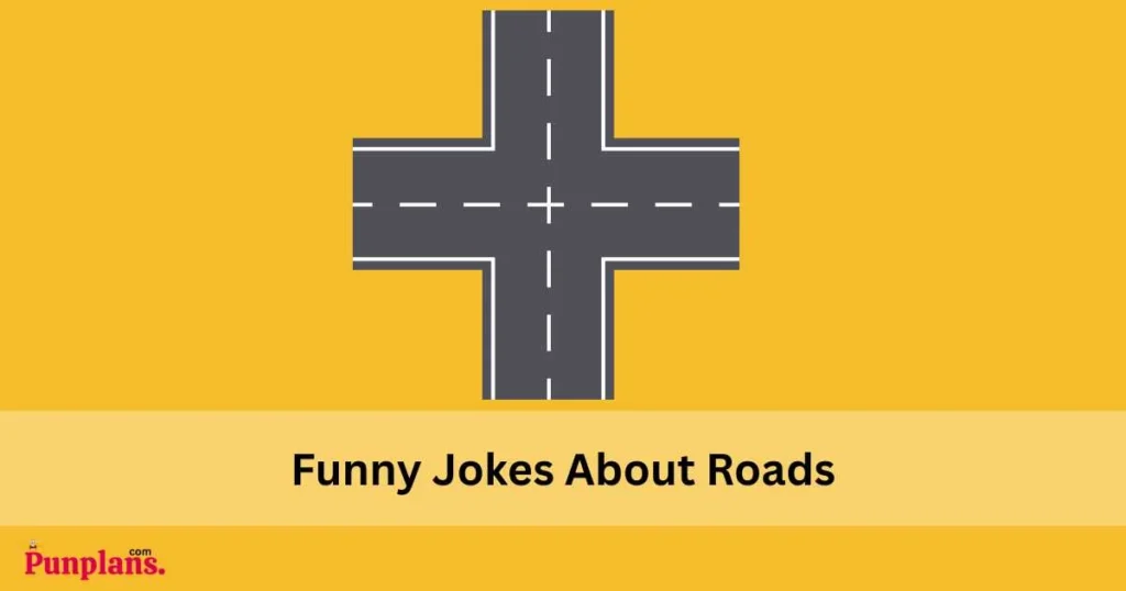 Funny Jokes About Roads