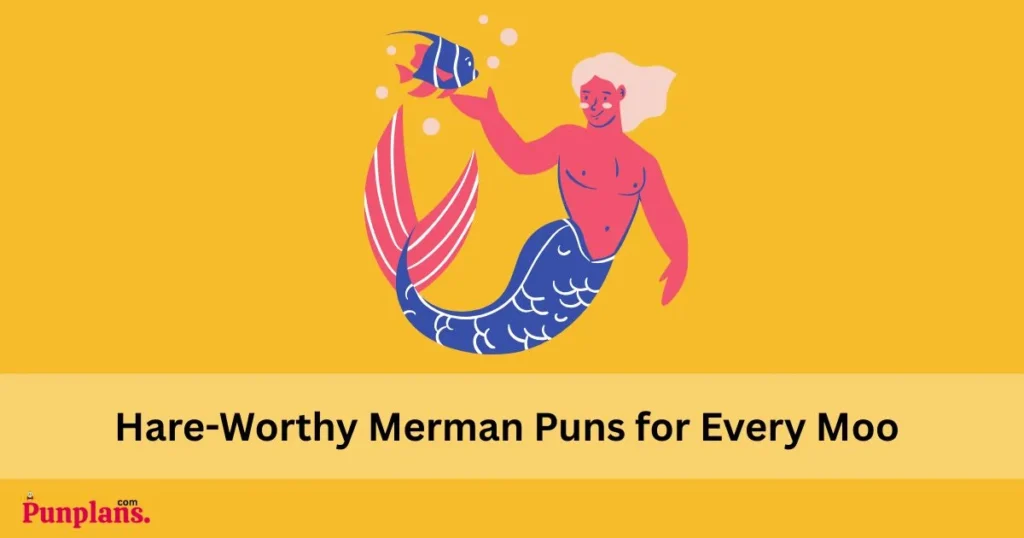 Hare Worthy Merman Puns For Every Moo