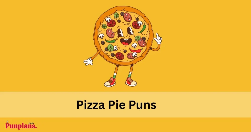 Pizza Pie Puns