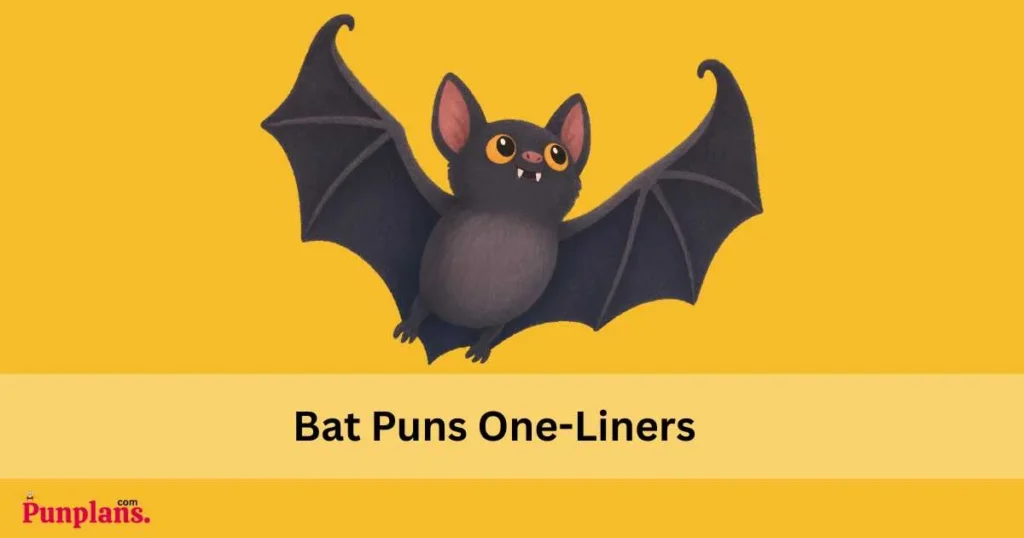 Bat Puns One Liners