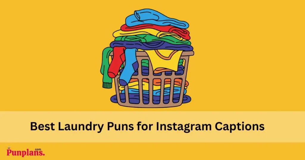 Best Laundry Puns For Instagram Captions