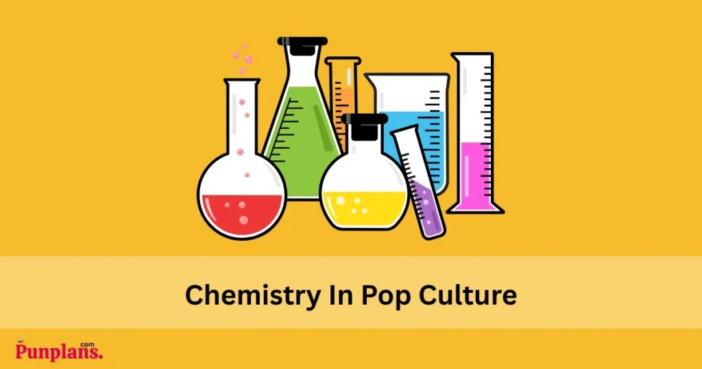 Chemistry In Pop Culture