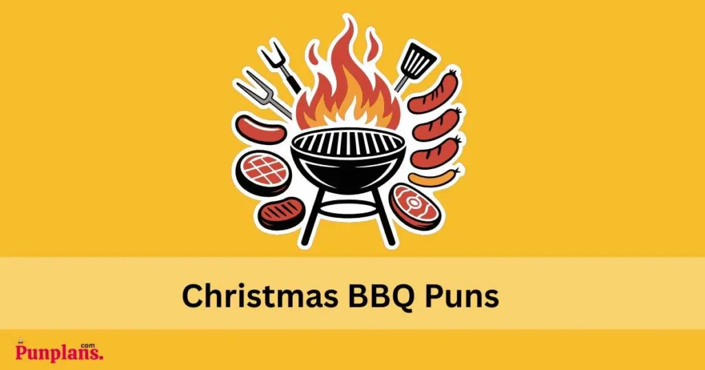 Christmas Bbq Puns