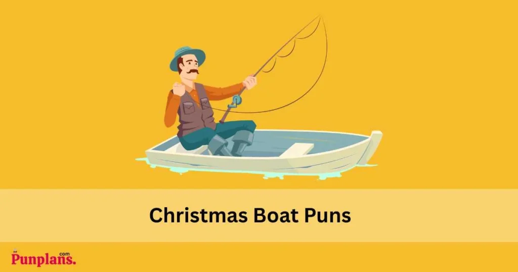 Christmas Boat Puns