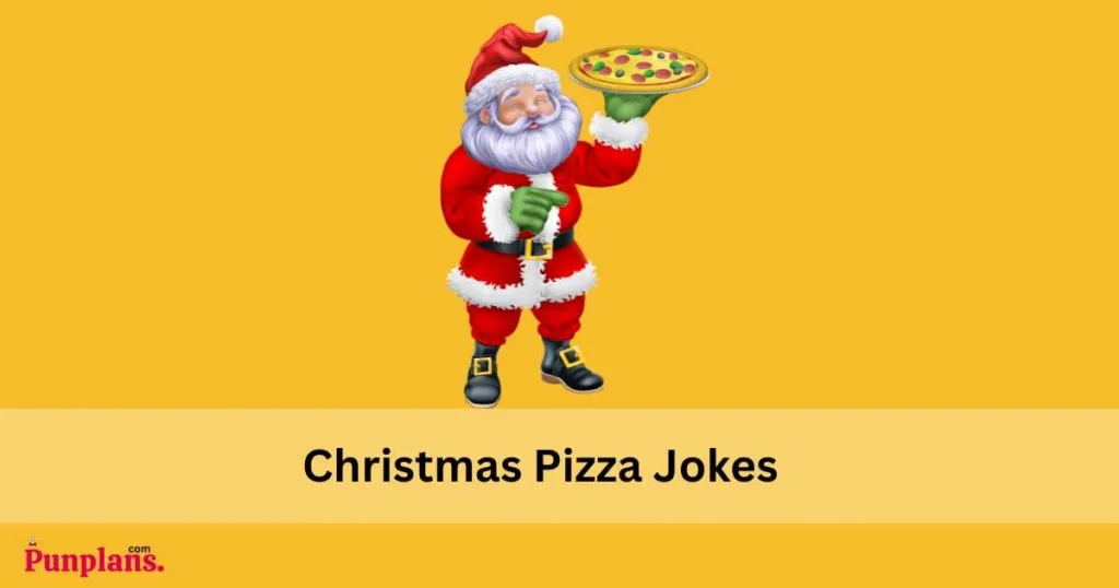 Christmas Pizza Jokes