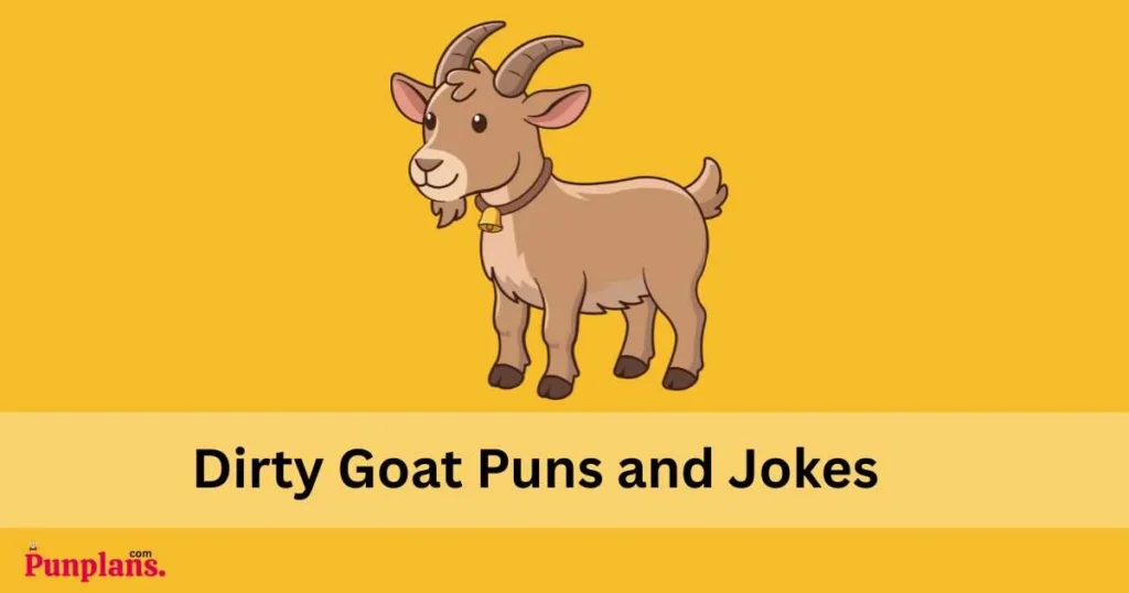 Dirty Goat Puns And Jokes