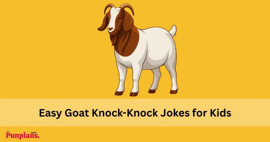 Easy Goat Knock Knock Jokes For Kids