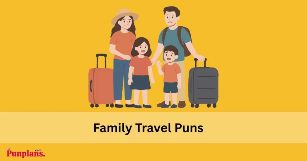 Family Travel Puns