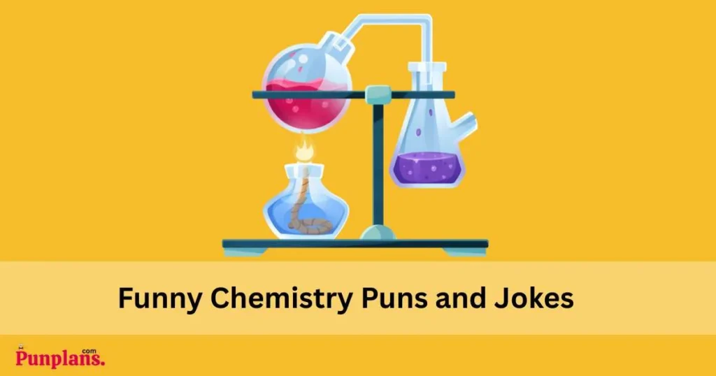 Funny Chemistry Puns And Jokes