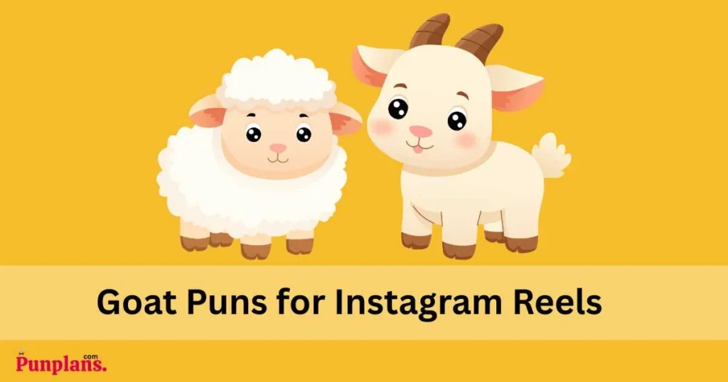 Goat Puns For Instagram Reels