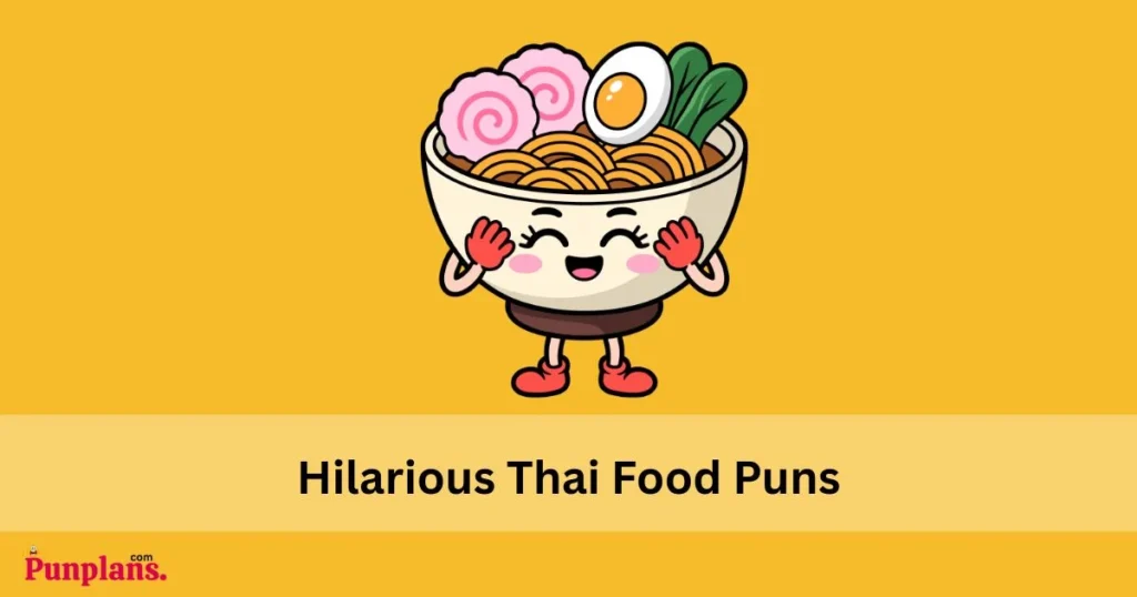 Hilarious Thai Food Puns