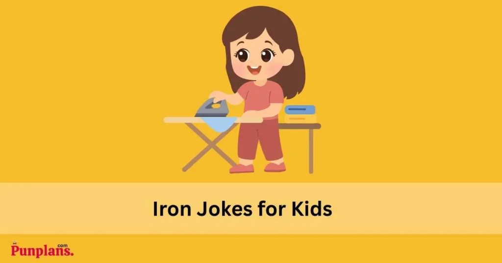 Iron Jokes For Kids