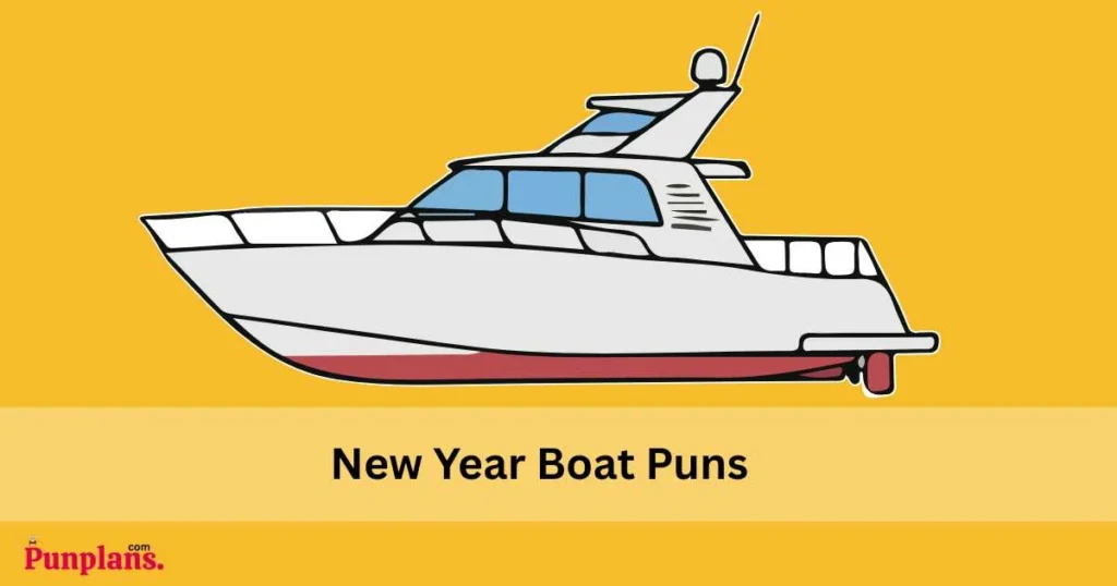 New Year Boat Puns