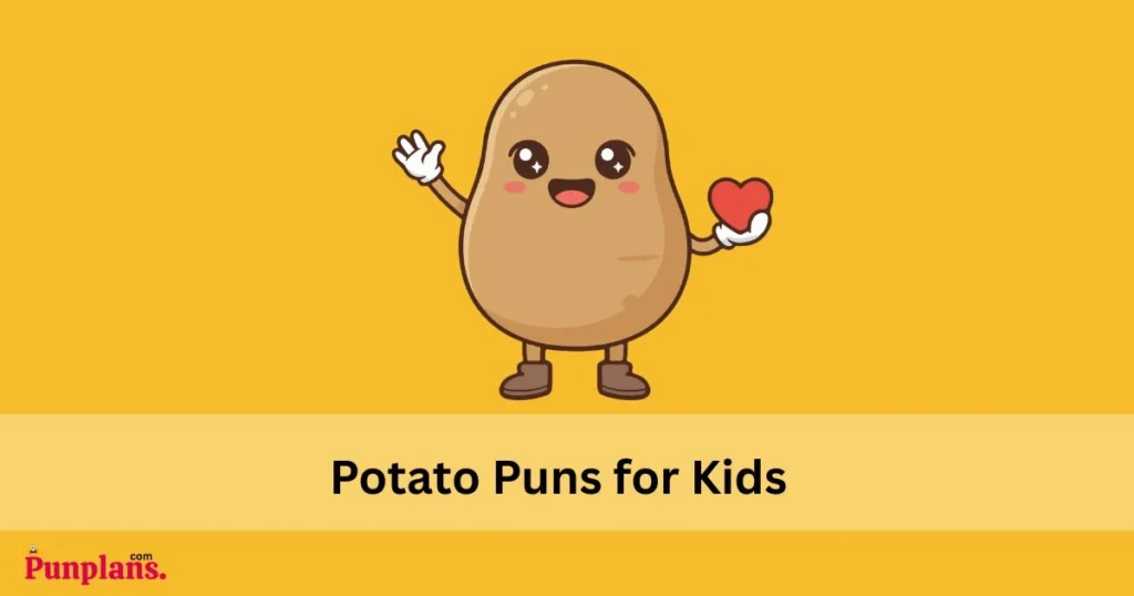 Potato Puns For Kids