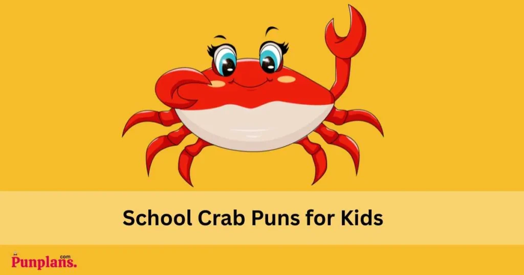 School Crab Puns For Kids