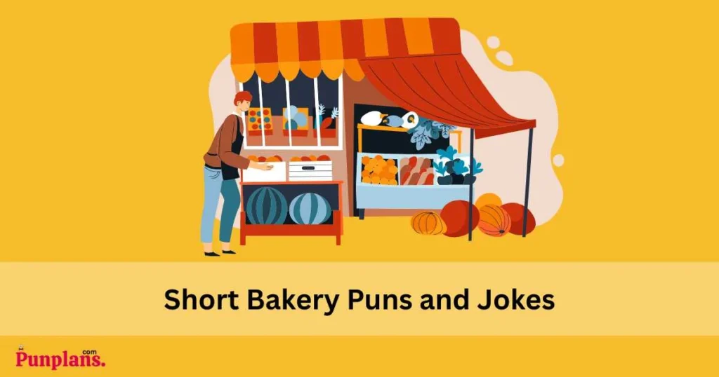 Short Bakery Puns And Jokes