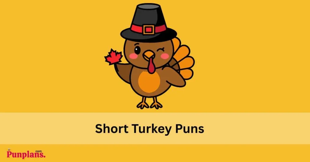 Short Turkey Puns