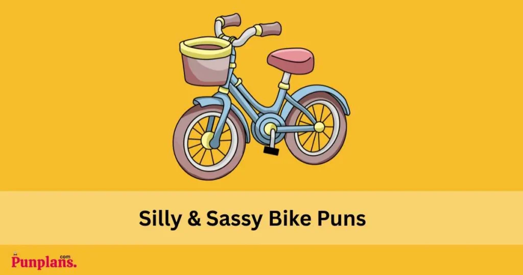Silly And Sassy Bike Puns