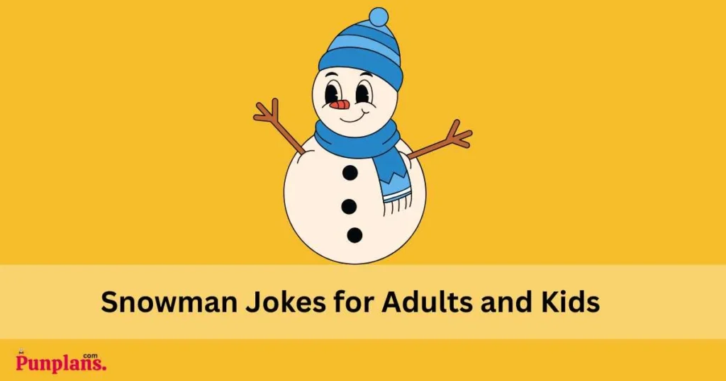 Snowman Jokes For Adults And Kids