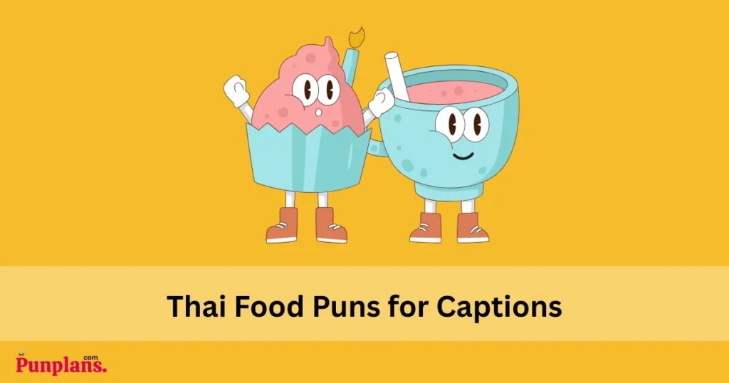 Thai Food Puns For Captions