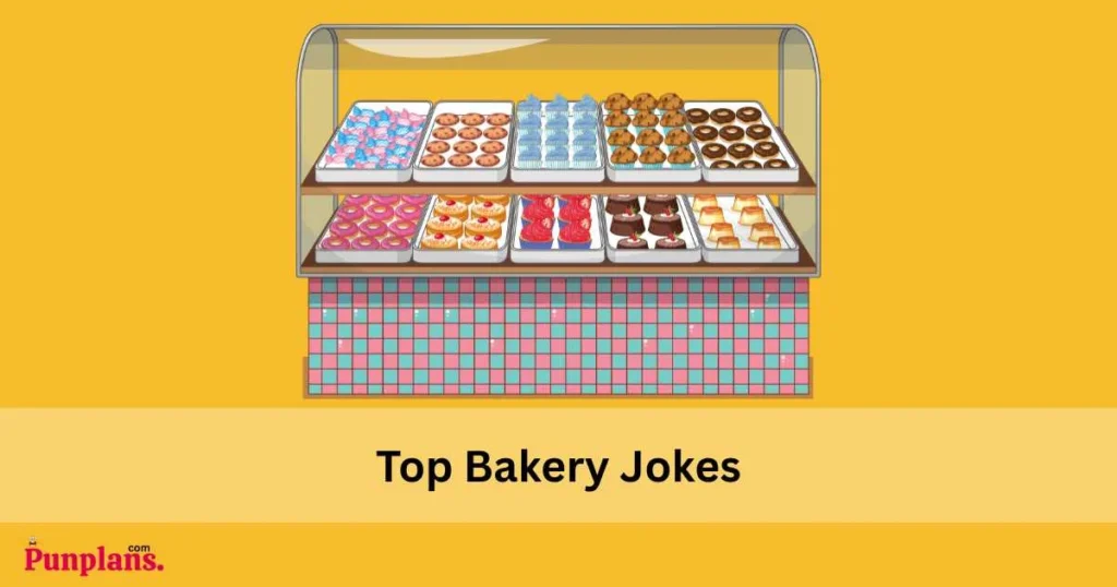 Top Bakery Jokes