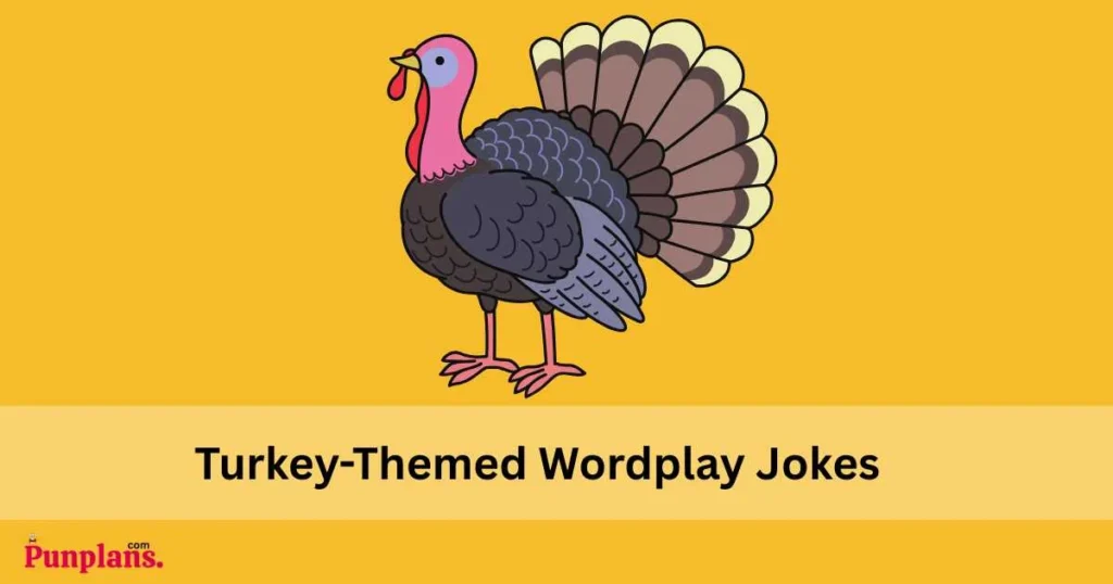 Turkey Themed Wordplay Jokes