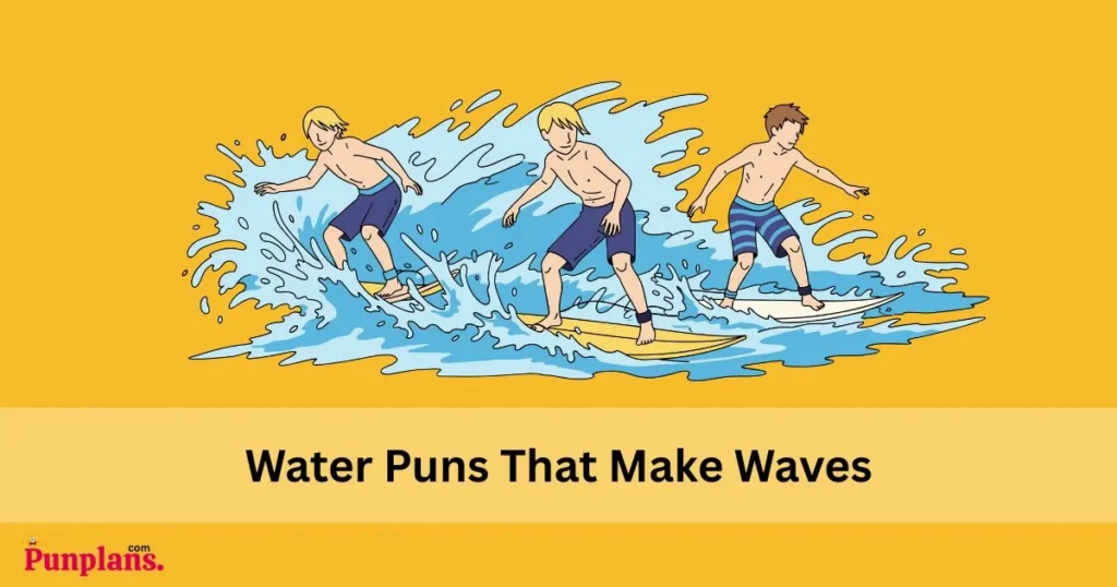 Water Puns That Make Waves