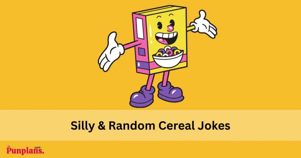 Silly Random Cereal Jokes