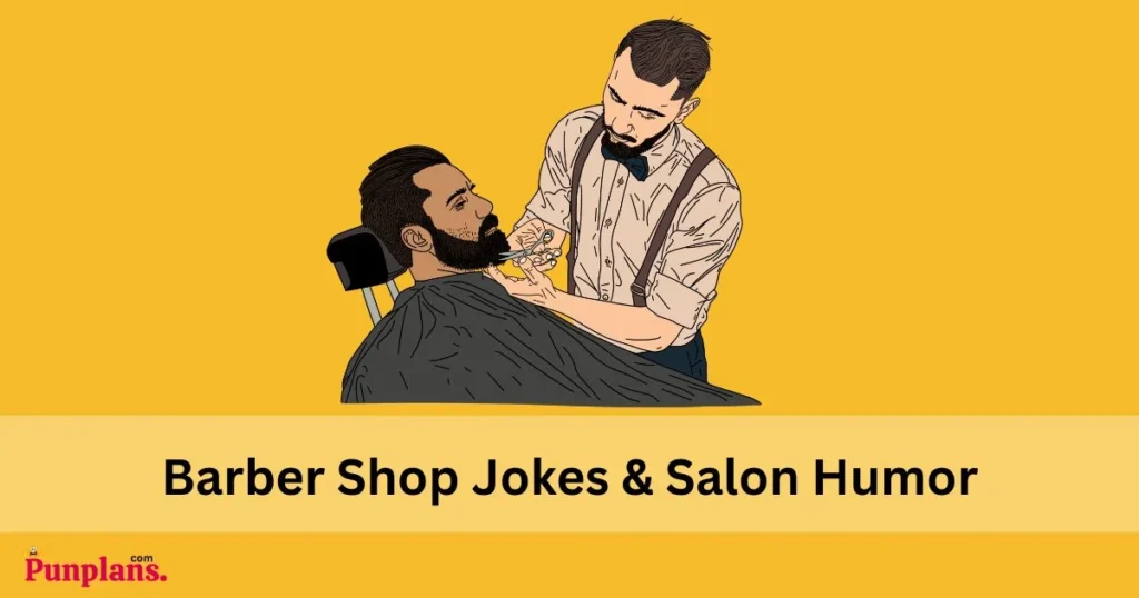 Barber Shop Jokes And Salon Humor