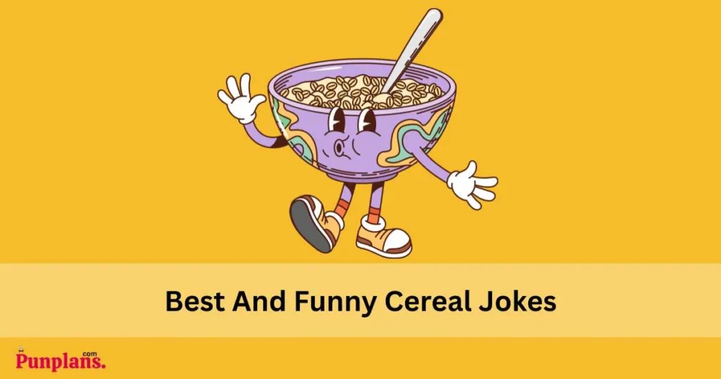 Best And Funny Cereal Jokes