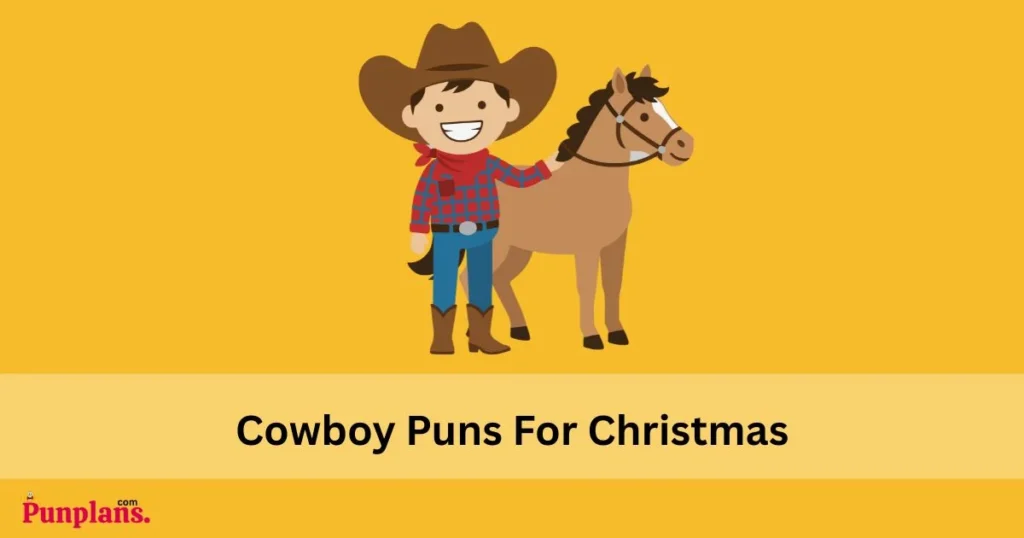 Cowboy Puns For Christmas