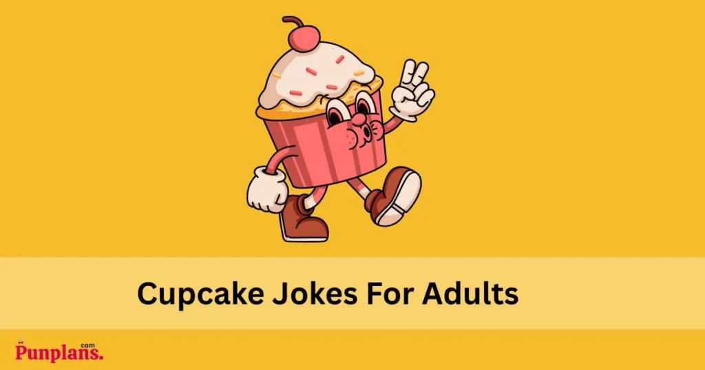Cupcake Jokes For Adults