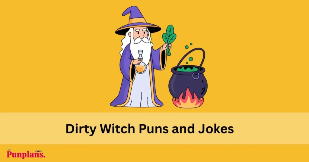 Dirty Witch Puns And Jokes