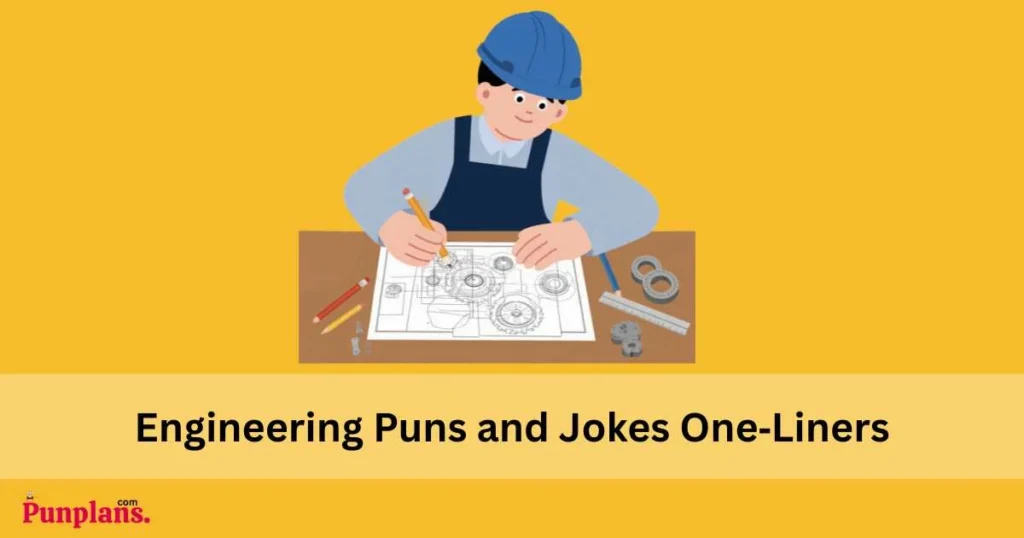 Engineering Puns And Jokes One‑liners