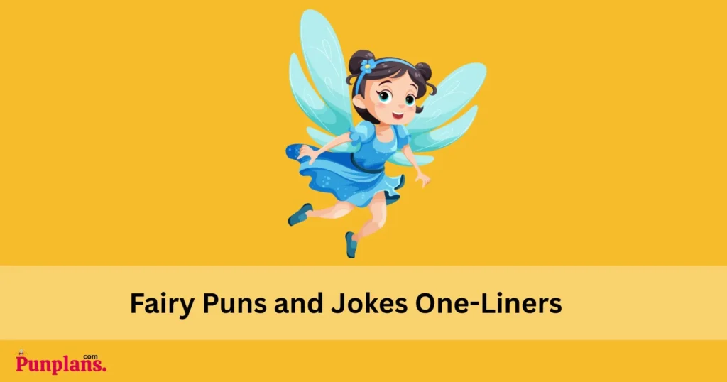 Fairy Puns And Jokes One Liners