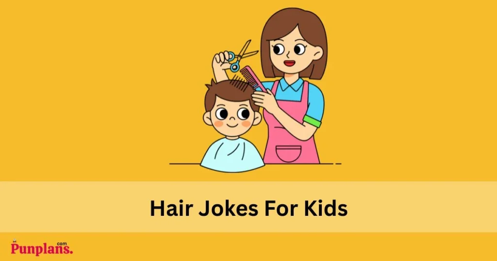 Hair Jokes For Kids
