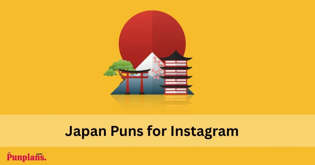 Japan Puns For Instagram