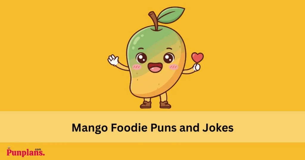 Mango Foodie Puns And Jokes