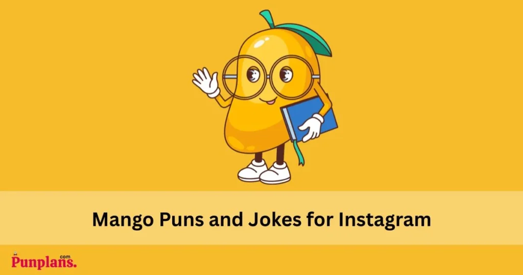 Mango Puns And Jokes For Instagram