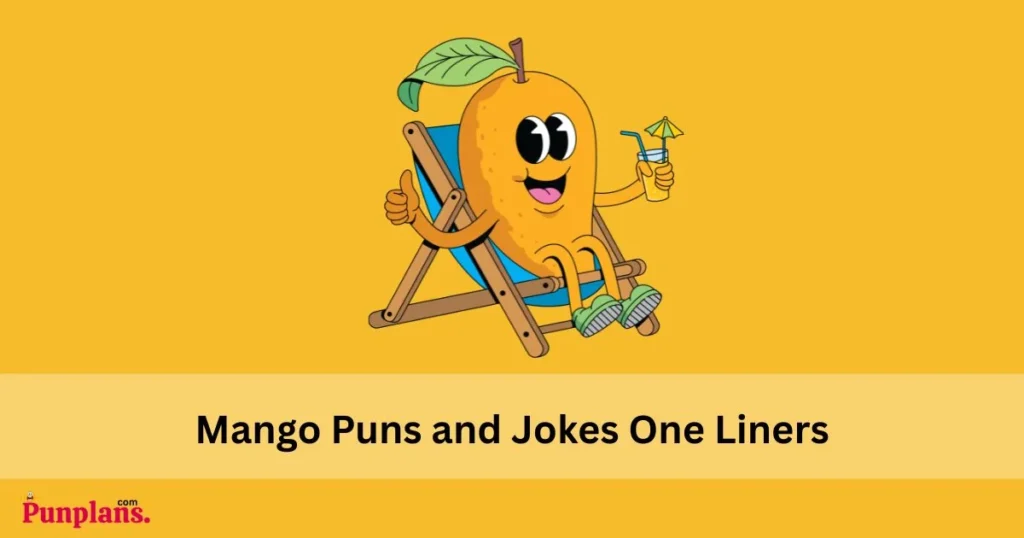 Mango Puns And Jokes One Liners