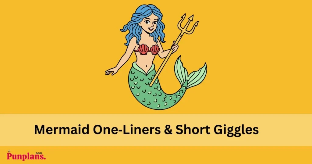 Mermaid One‑liners And Short Giggles