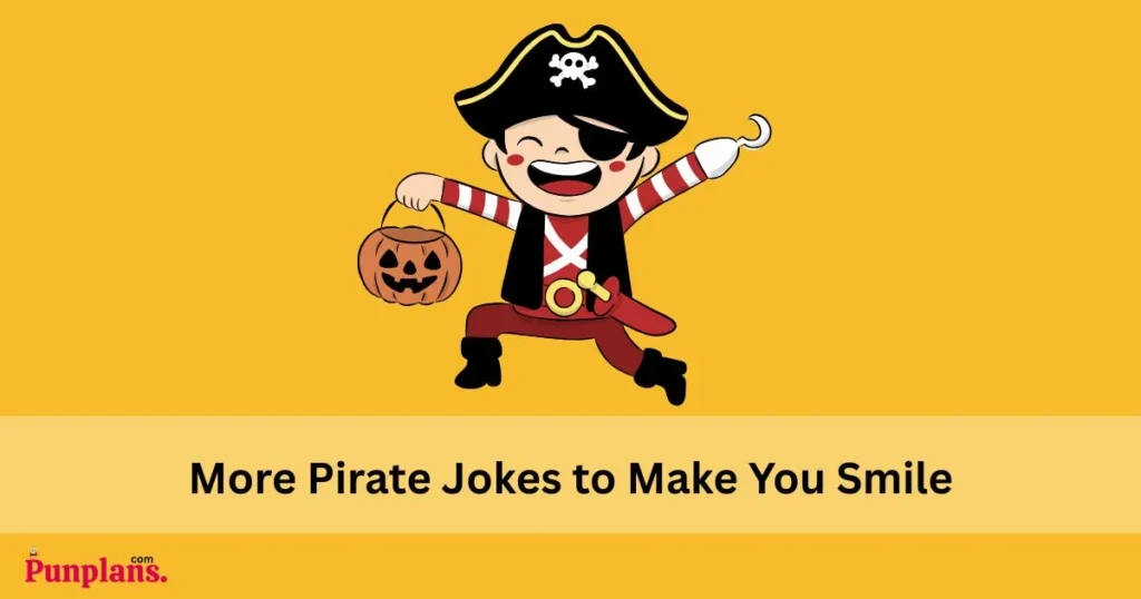 More Pirate Jokes To Make You Smile
