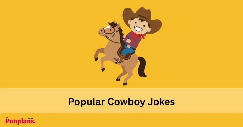 Popular Cowboy Jokes