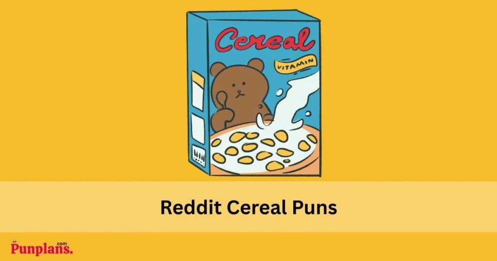 Reddit Cereal Puns