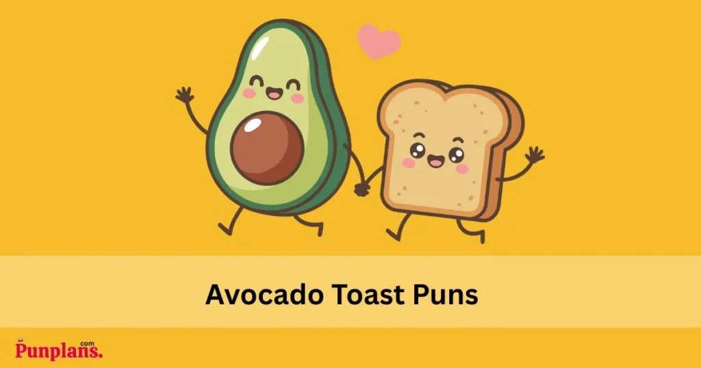 Avocado Toast Puns