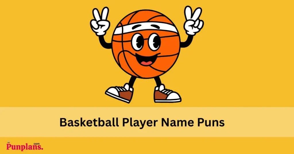 Basketball Player Name Puns
