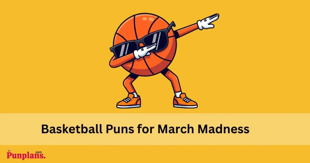 Basketball Puns For March Madness