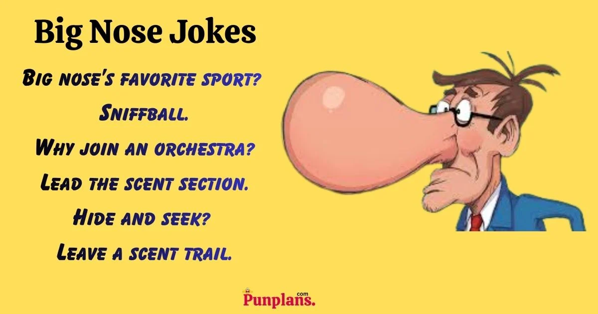 Big Nose Jokes