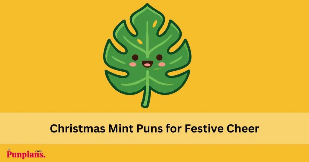 Christmas Mint Puns For Festive Cheer