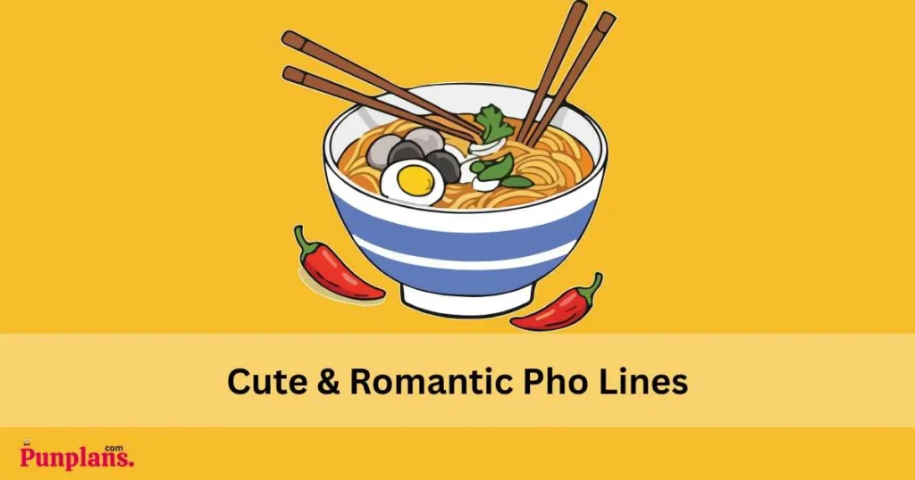 Cute And Romantic Pho Lines